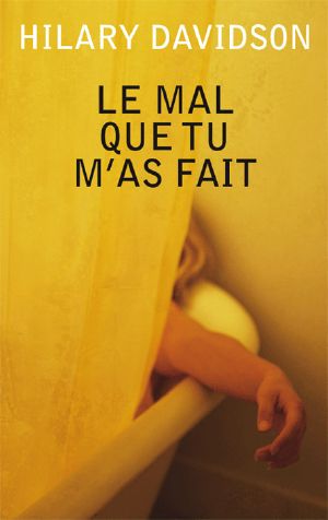 [Lily Moore Mystery 01] • Le mal que tu m'as fait